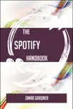 The Spotify Handbook - Everything You Need To Know About Spotify synopsis, comments