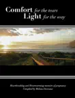 Comfort for the tears Light for the way synopsis, comments