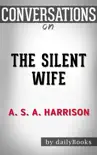 The Silent Wife by S.A. Harrison Conversation Starters synopsis, comments
