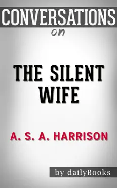 the silent wife by s.a. harrison conversation starters book cover image