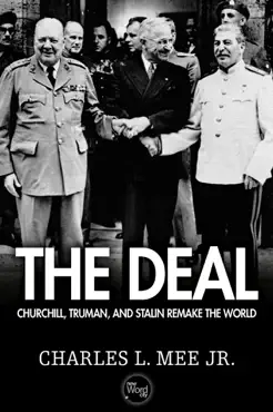 the deal: churchill, truman, and stalin remake the world book cover image