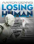 Losing Human synopsis, comments