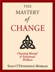 The Mastery of Change synopsis, comments