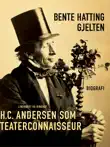 H. C. Andersen som teaterconnaisseur synopsis, comments