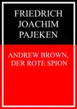 Andrew Brown, der rote Spion synopsis, comments