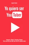 Yo quiero ser YouTuber synopsis, comments