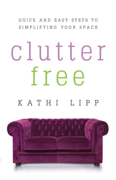 clutter free book cover image