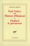 Paul Valéry et l'Enfant d'Éléphant – Flaubert le précurseur sinopsis y comentarios