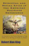 Spiritual and Social Evils in the American Religious Experience as Conveyed in This Present Darkness by Frank Peretti and In His Steps by Charles M. Sheldon synopsis, comments