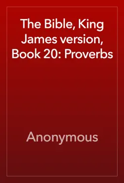 the bible, king james version, book 20: proverbs book cover image