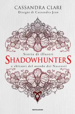 storia di illustri shadowhunters e abitanti del mondo dei nascosti book cover image