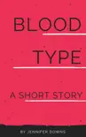 Blood Type synopsis, comments