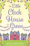 The Little Clock House on the Green book summary, reviews and download