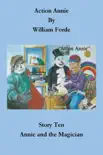 Action Annie: Story Ten - Annie and the Magician sinopsis y comentarios