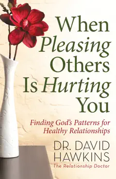 when pleasing others is hurting you book cover image