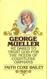 George Mueller synopsis, comments