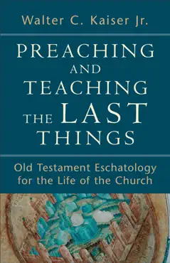 preaching and teaching the last things book cover image