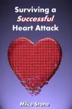 Surviving a Successful Heart Attack synopsis, comments