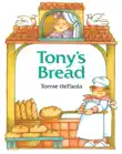 Tony's Bread sinopsis y comentarios