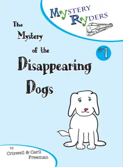 the mystery of the disappearing dogs book cover image