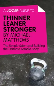 a joosr guide to... thinner leaner stronger by michael matthews imagen de la portada del libro