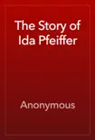 The Story of Ida Pfeiffer synopsis, comments