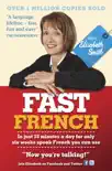 Fast French with Elisabeth Smith sinopsis y comentarios