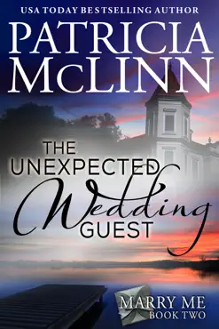 the unexpected wedding guest (marry me contemporary romance series book 2) book cover image