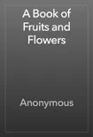 A Book of Fruits and Flowers reviews