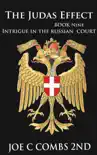 The Judas Effect: Book #9 Intrigue in the Russian Court sinopsis y comentarios