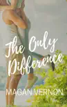 The Only Difference synopsis, comments