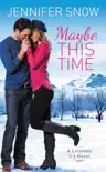 Maybe This Time synopsis, comments