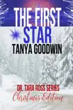 The First Star- Dr. Tara Ross Series Christmas Edition synopsis, comments