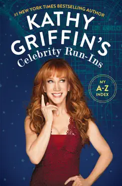 kathy griffin's celebrity run-ins book cover image