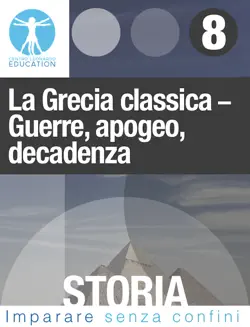 la grecia classica - guerre, apogeo, decadenza book cover image