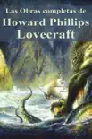 Las Obras completas de Howard Phillips Lovecraft synopsis, comments