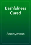 Bashfulness Cured reviews