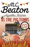 Agatha Raisin: As The Pig Turns sinopsis y comentarios