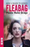 Fleabag: The Original Play (NHB Modern Plays) e-book