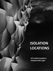 London - Isolation Locations synopsis, comments