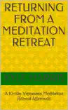 Returning from a Meditation Retreat synopsis, comments