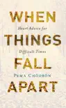 When Things Fall Apart synopsis, comments