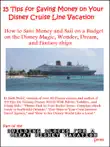 15 Tips for Saving Money on Your Disney Cruise Line Vacation synopsis, comments
