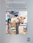 Physical Examination of the Gastrointestinal System in the Ruminant synopsis, comments