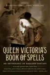 Queen Victoria's Book of Spells sinopsis y comentarios