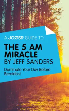 a joosr guide to... the 5 am miracle by jeff sanders imagen de la portada del libro