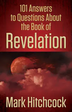 101 answers to questions about the book of revelation book cover image
