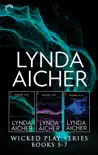 Lynda Aicher Wicked Play Series Books 5-7 synopsis, comments