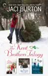 Jaci Burton - The Kent Brothers Trilogy synopsis, comments