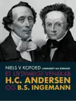 Et livsvarigt venskab. H.C. Andersen og B.S. Ingemann synopsis, comments